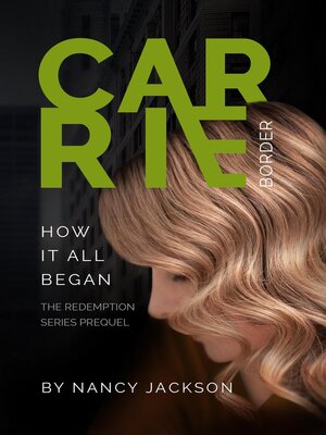 cover image of Carrie Border--The Prequel